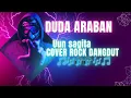 DUDA ARABAN _UUN SAGITA | COVER ROCK DANGDUT