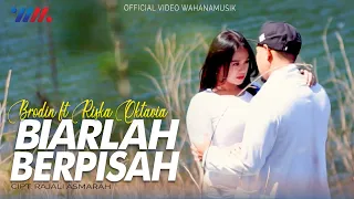 Download Brodin Feat Riska Oktavia - Biarlah Berpisah | Koplo Jaipong (Official Music Video) MP3