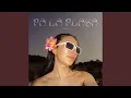 Download Lagu PA LA PLAYA