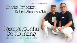 Download Pasonangonhu Do Ho Inang | Duet Robert Simorangkir Dan Charles Simbolon | Official Video Musik MP3