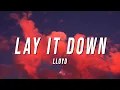 Download Lagu Lloyd - Lay It Down (Steelix Remix) [Lyrics]