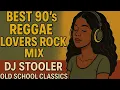 Best 90’s Reggae Lovers Rock Mix 🎶 | DJ Stooler Old School Classics