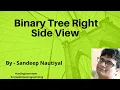 Binary Tree Right Side View - Asked in Amazon and Facebook interviews Detailed Explanation