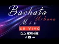 Lagu Bachata Urbana MIX En Vivo DJ Ernie