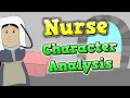The Nurse - Character Analysis Romeo and Juliet