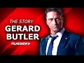 GERARD BUTLER The complete story of the Hollywood Heartthrob