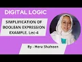 DIGITAL LOGIC LEC-4 SIMPLIFICATION OF BOOLEAN EXPRESSION EXAMPLE