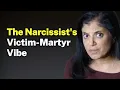 Download Lagu The Narcissist's Victim-Martyr Vibe