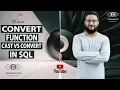 Convert Function In SQL Convert VS Cast Data Type Conversion In SQL SQL Convert