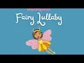 Fairy Lullaby Lyric Video