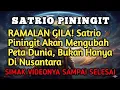 Download Lagu SATRIO PININGIT‼️RAMALAN GILA! Satrio Piningit Akan Mengubah Peta Dunia, Bukan Hanya Di Nusantara