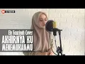 Download Lagu NaFF - Akhirnya Ku Menemukanmu [ Lirik ] Ely Fauziyah Cover