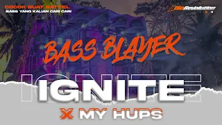 Download DJ BASS BLAYER BLAYER VIRAL TIKTOK IGNITE X MY HUPS DI JAMIN HOREG POLL | ALFIN REVOLUTION MP3