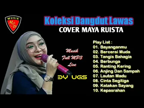 Download MP3 Koleksi Cover Dangdut Lawas - Maya Ruista - By. UGS Channel