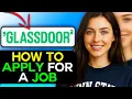 How to Use Glassdoor to Find and Apply for Jobs