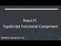 How to Create React Functional Components with TypeScript FC Complete Guide