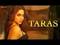 Download Lagu Taras Nahi Aaya Tujhko (Official Video) Jasmine Sandlas | Taras Ni Aaya Tujhko | New Song 2024