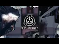 SCP - BREACH • [ by sch1zk ]
