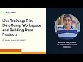 R in DataCamp Workspace and Building Data Products