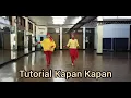 Tutorial KAPAN KAPAN Line Dance- Choreographer : Heny Riawati ( INA ) \u0026 Ning Puspawati ( INA )