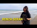Download Lagu Renza Seran \u0026 Friend -- Dj Remix