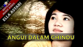 Download ANGUI DALAM GHINDU - ELLA ASTARI (Official Music Video) MP3