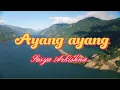 Download Lagu Ayang - Ayang ][ Sasya Arkhisna (Lyrics)