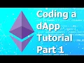 Writing a dApp using Solidity Truffle Ganache MetaMask Part 1