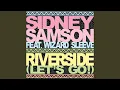 Riverside (Let's Go!) (feat. Wizard Sleeve) (Extended Mix)
