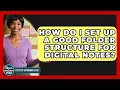 How Do I Set Up A Good Folder Structure For Digital Notes - Steps to Sophomore Year