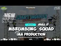 TERBARU!!! | JINGLE MBRUMBUNG SQUAD fead IMA PRODUCTION from | RISKI IRFAN NANDA . VIRAL!!!!!!
