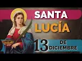 Lagu SANTO DE HOY   Santa Lucía   Virgen y Mártir   Patrona de la vista   13 DE DICIEMBRE   SHAJAJ