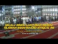 Download Lagu Selalu Rindu Lantunan Indah Tilawah Imam Masjid Istiqlal iNi | Ustadz Husni Ismail