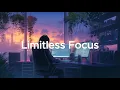 Download Lagu Limitless Focus - Chillstep for Deep Work | Coding Session