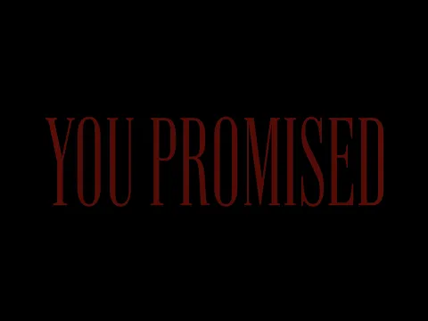 YOU PROMISED - Official Trailer (2022) HD