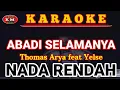 Download Lagu ABADI SELAMANYA - Thomas Arya feat Yelse Karaoke/Lirik NADA RENDAH