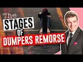 The Stages Of Dumpers Remorse