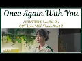 Maktub \u0026 Lee Ra On - Once Again With You (이 밤을 다시 한번) OST Love With Flaws Part 2 | Lyrics
