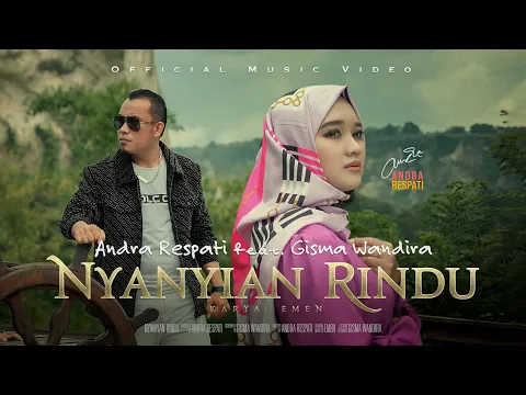 Download MP3 Nyanyian Rindu - Andra Respati ft. Gisma Wandira (Official Music Video)