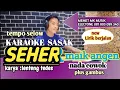 Download Lagu Terbaru 2025--karaoke sasak SEHER (MAIK ANGEN) Nada cowok tempo selow dangdut @MEMET_MK_ electon