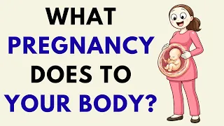 What Happens to Your Body During Pregnancy? (Science Explained)
