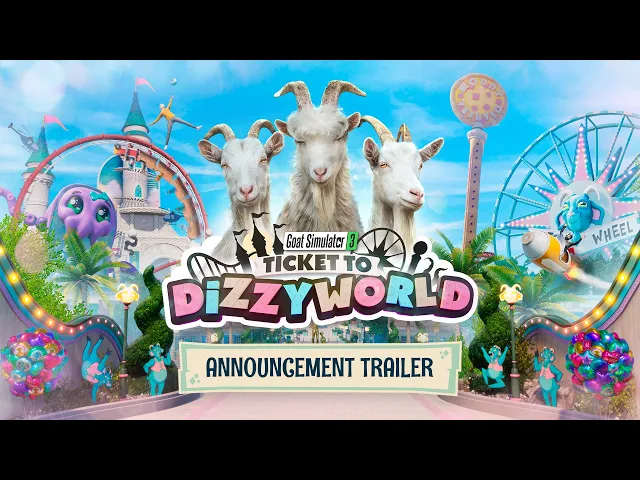 Goat Simulator 3 – Ticket to Dizzyworld | Announcement Trailer