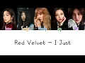 Download Lagu Red Velvet - I Just Lyrics (Color Coded/ENG/ROM/HAN)