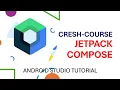 The Jetpack Compose Beginner Crash Course for 2025 Android Studio
