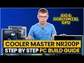 Cooler Master NR200P PC Build Guide AIO Horizontal GPU