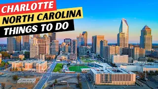 The 25 BEST Things To Do In Charlotte NC 3 Things To AVOID