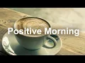 Download Lagu Positive Morning Jazz - Soft Jazz Piano Music and Bossa Nova for Sweet Mood Breakfast