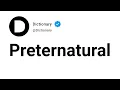 Preternatural Meaning In English