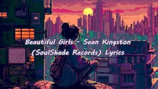 beautiful girls sean kingston soulshade records lyrics