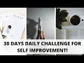 30 Day Self Improvement Challenge Daily Routine To Change Your Life
